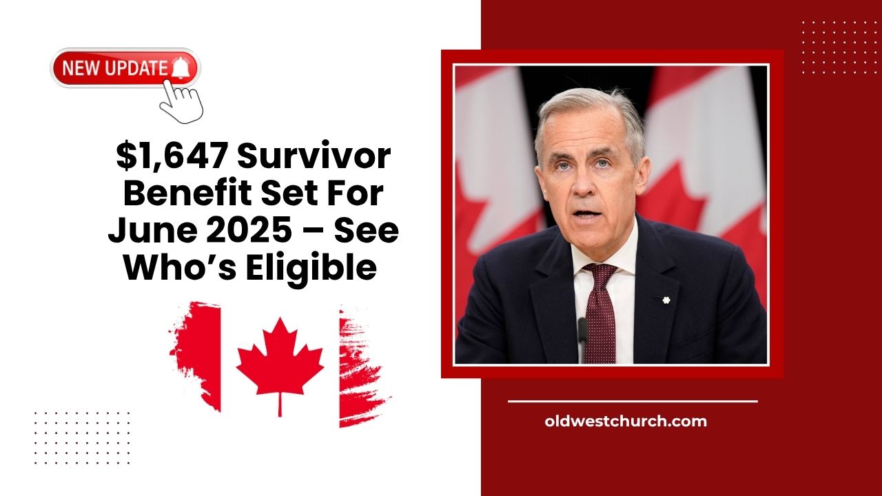 $1,647 Survivor Benefit Set For June 2025 – See Who’s Eligible And When You’ll Be Paid